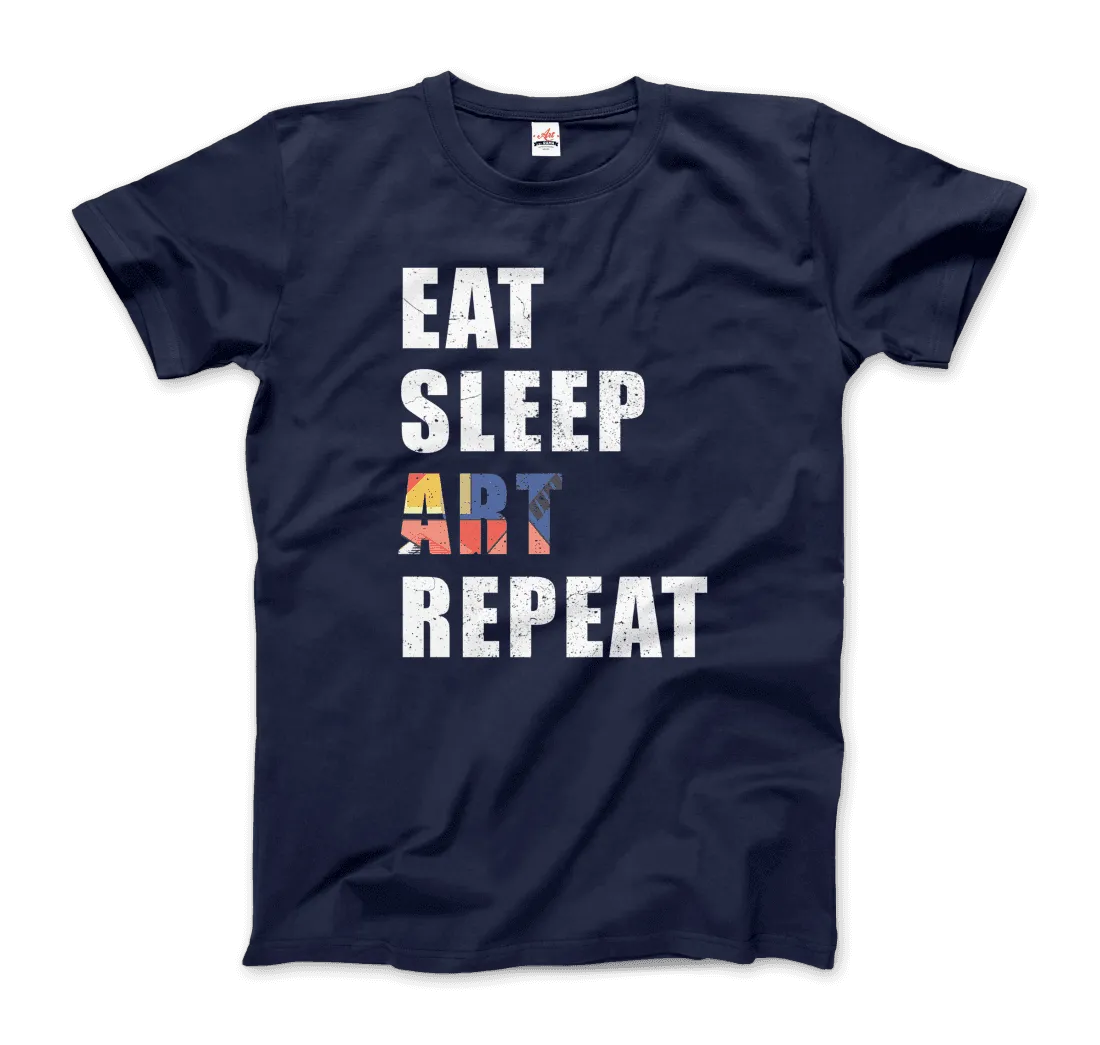 Eat, Sleep, Art, Repeat Distressed Design T-Shirt