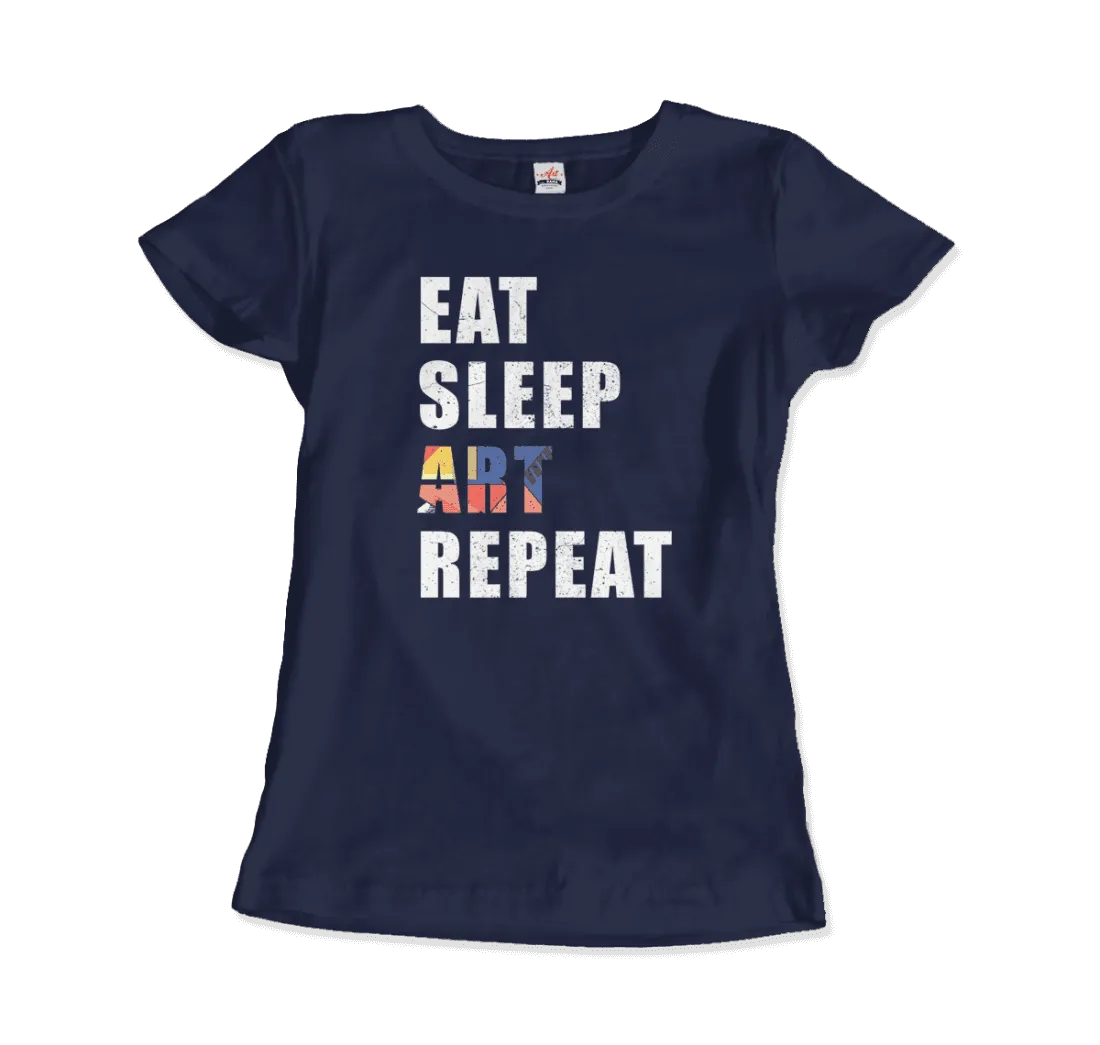 Eat, Sleep, Art, Repeat Distressed Design T-Shirt