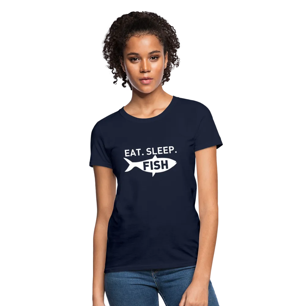 Eat Sleep Fish Women's T-Shirt