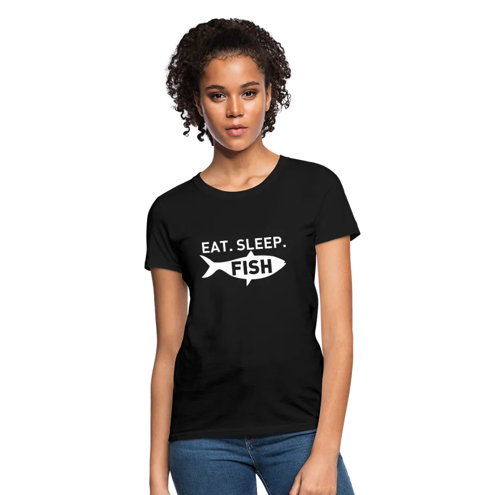 Eat Sleep Fish Women's T-Shirt