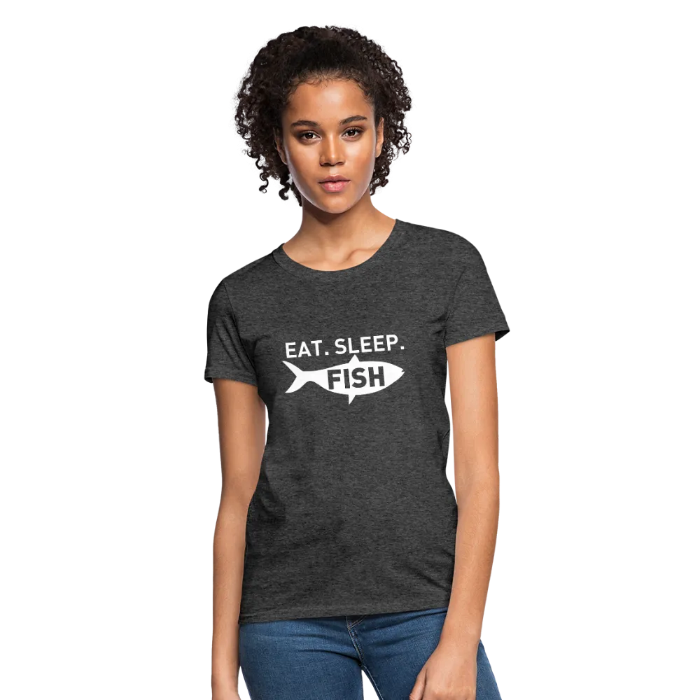 Eat Sleep Fish Women's T-Shirt