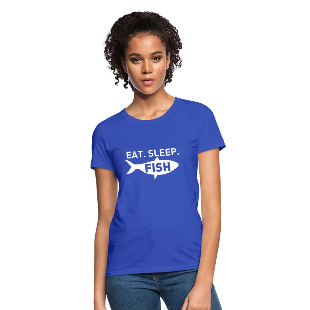 Eat Sleep Fish Women's T-Shirt